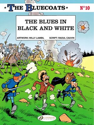 cover image of The Bluecoats--Volume 10--The Blues in black and white